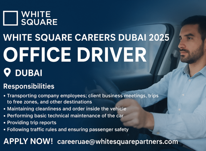 Office Driver Job Vacancy at White Square Legal Consulting Firm in Dubai 2025