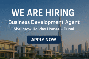 Shellgrow Holiday Homes Dubai Business Development Agent Job Vacancy 2025