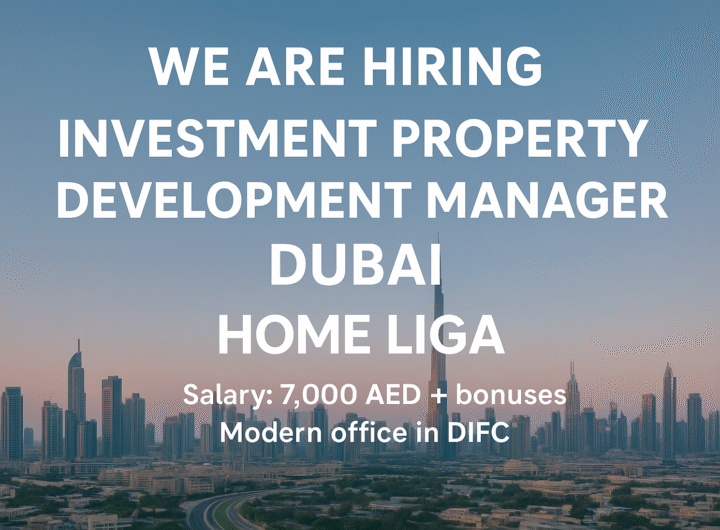 Investment Property Development Manager Jobs in Dubai – Home Liga Careers