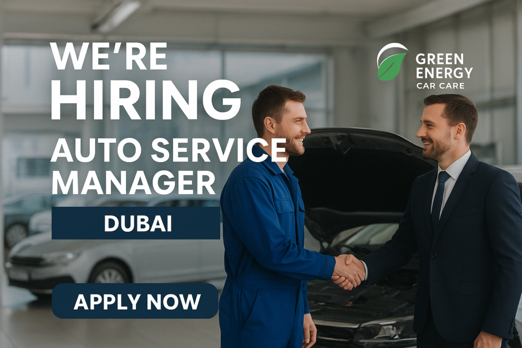 Green Energy Car Care hiring Auto Service Manager in Dubai